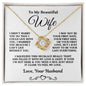 To My Beautiful Wife --I Did Not Marry You--Knot Hearts
