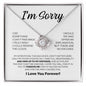I Am Sorry | I Did Something I Can't Take Back | Wht Blk | Love Knot Necklace