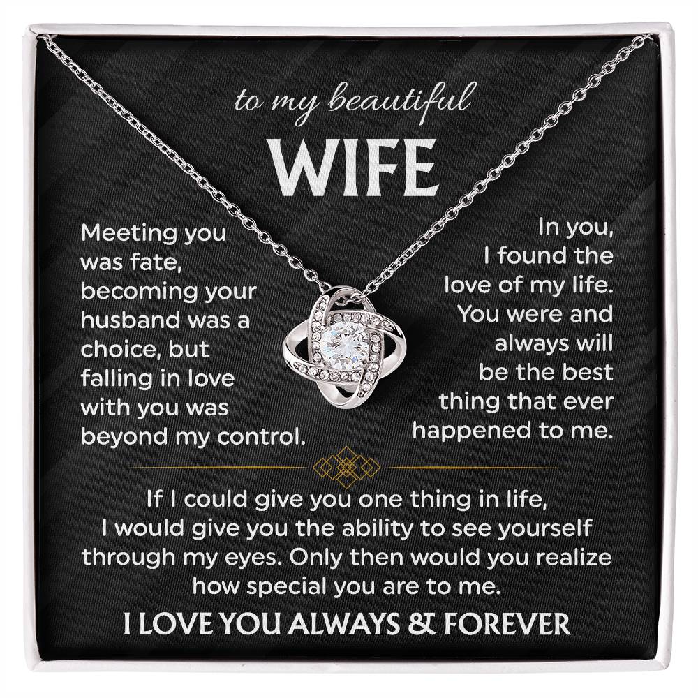 To My Beautiful Wife | Meeting You was Fate | Love Knot Necklace