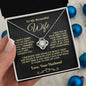 To My Beautiful Wife-- I Squeezed This Necklace Really Tight