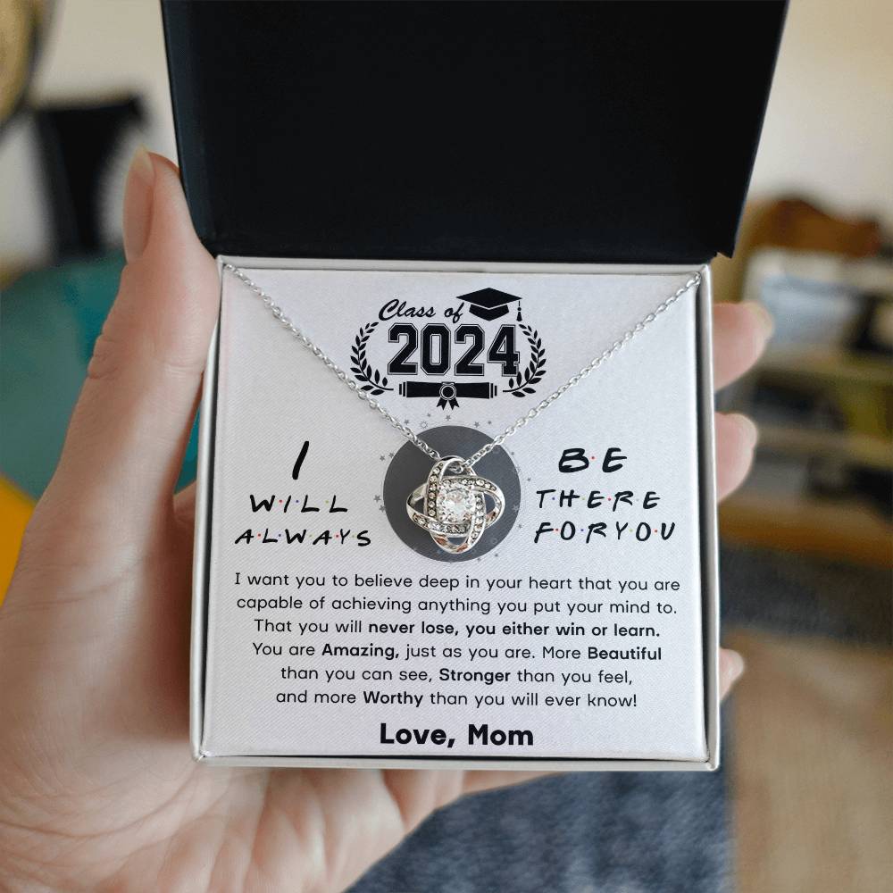 Class of 2024-- I Will Always Be There For You