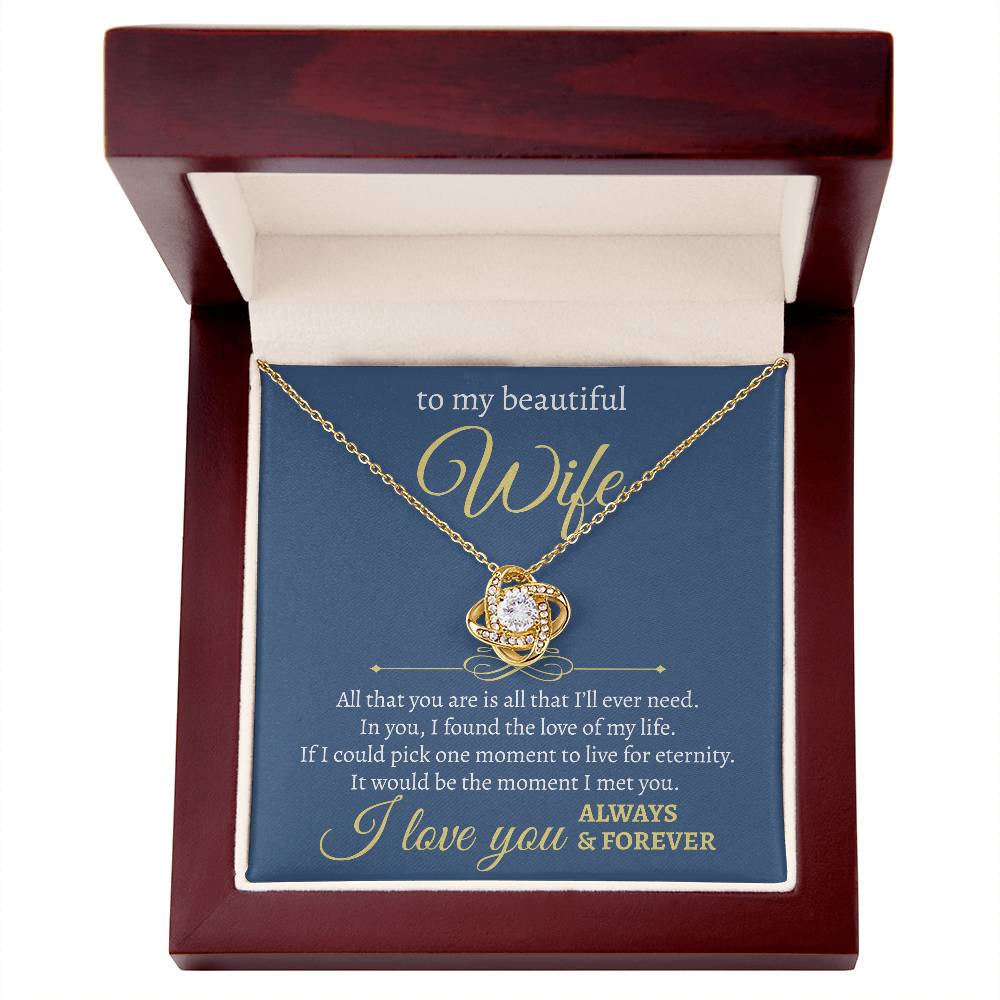 Beautiful Wife | All That I Will Need | Love Knot Necklace