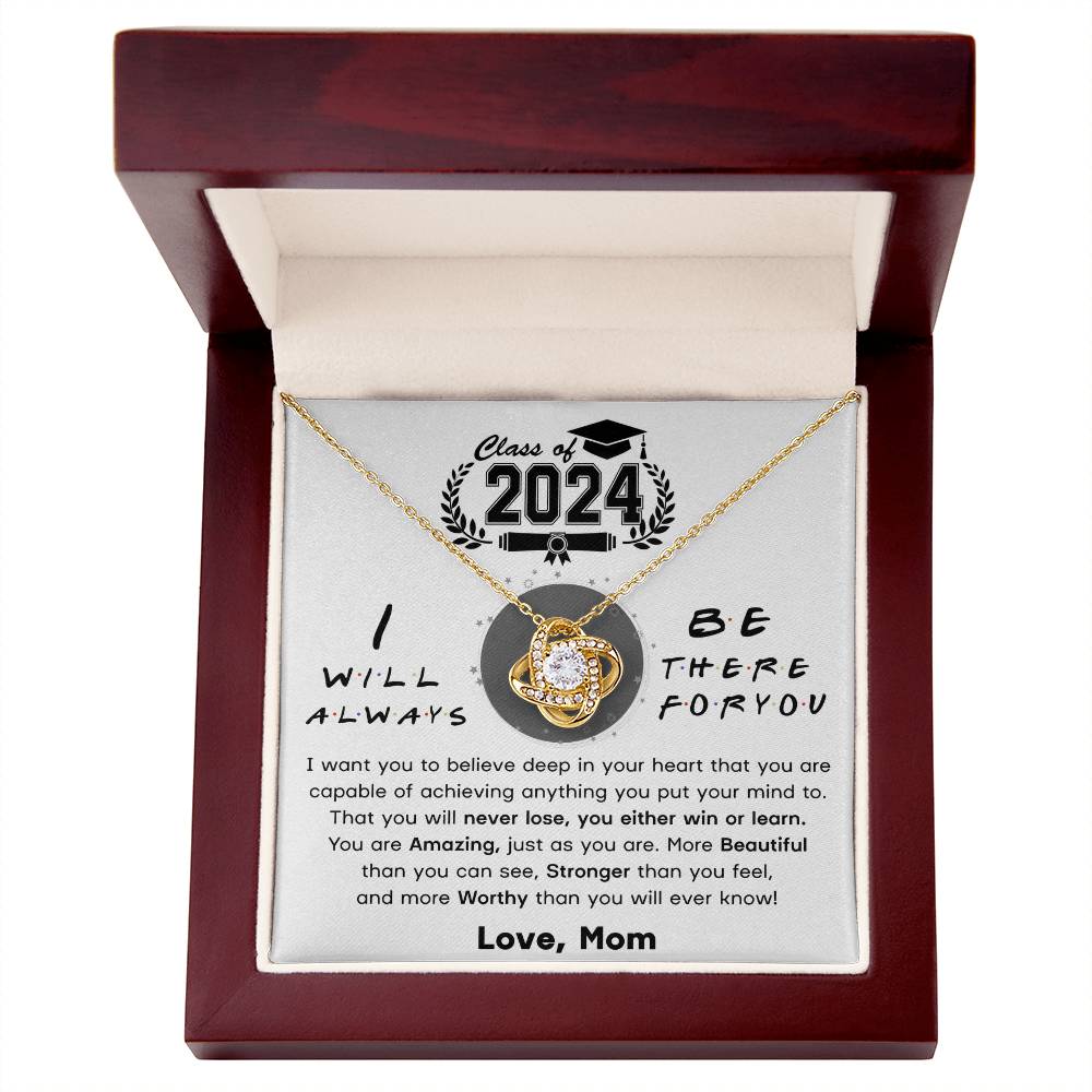 Class of 2024-- I Will Always Be There For You