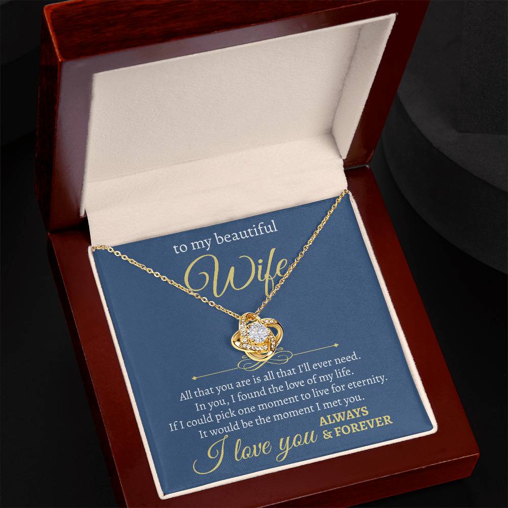 Beautiful Wife | All That I Will Need | Love Knot Necklace