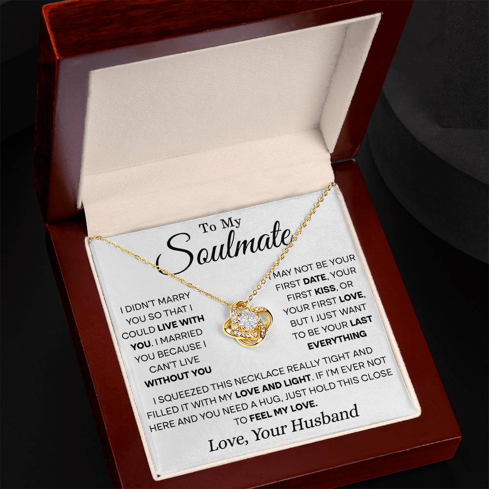 Soulmate I Didn't Marry You-- Squeezed This Necklace