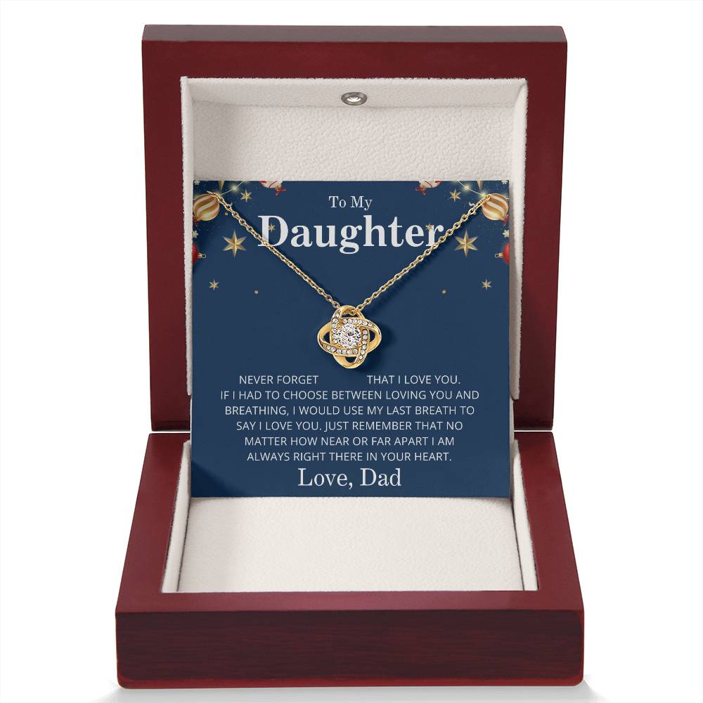 To My Daughter- Never Forget I Love you- From Dad