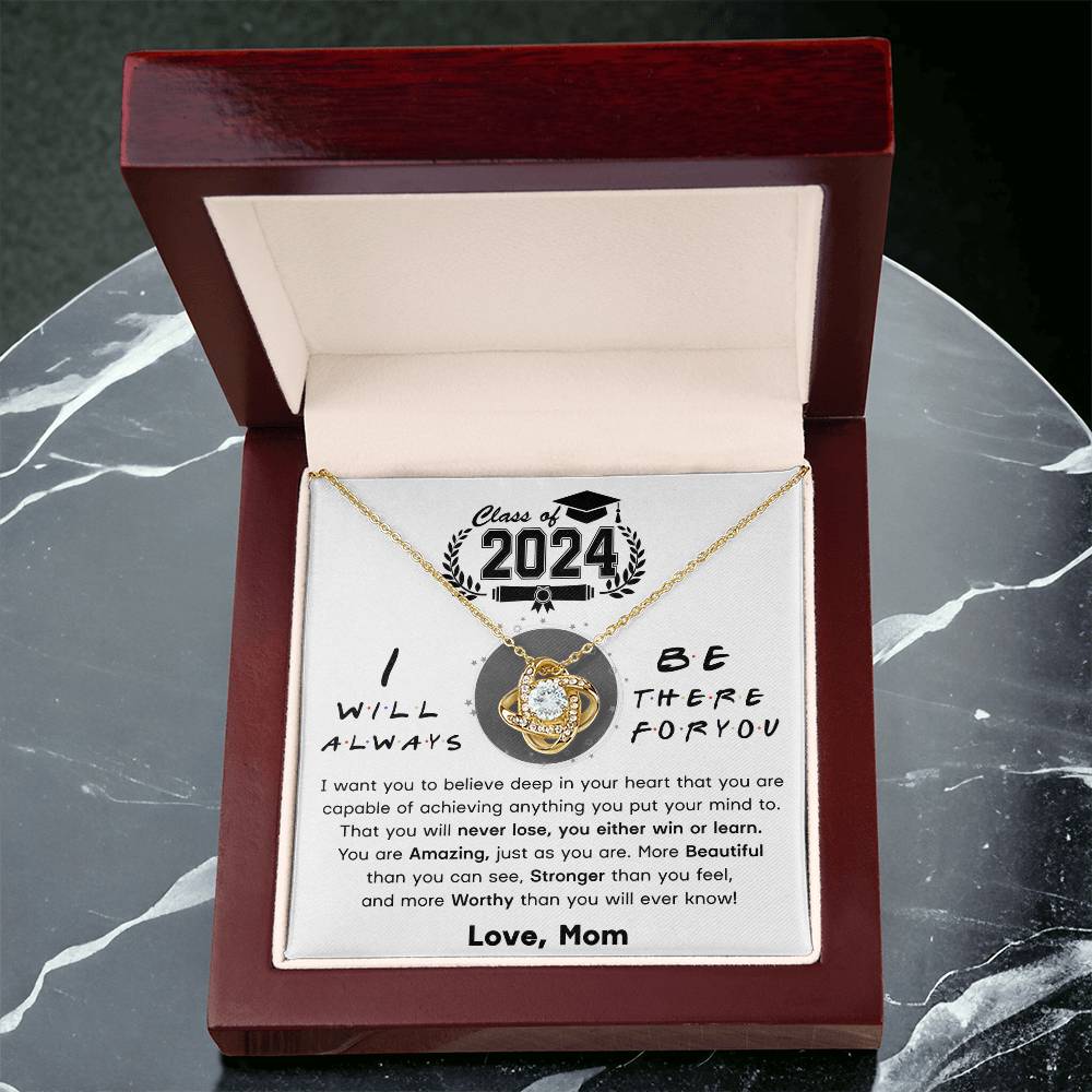 Class of 2024-- I Will Always Be There For You