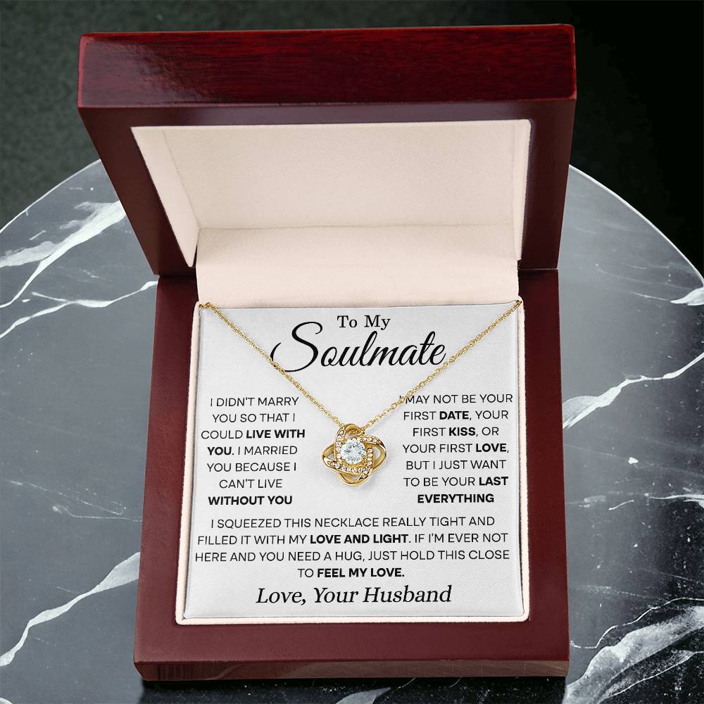 Soulmate I Didn't Marry You-- Squeezed This Necklace