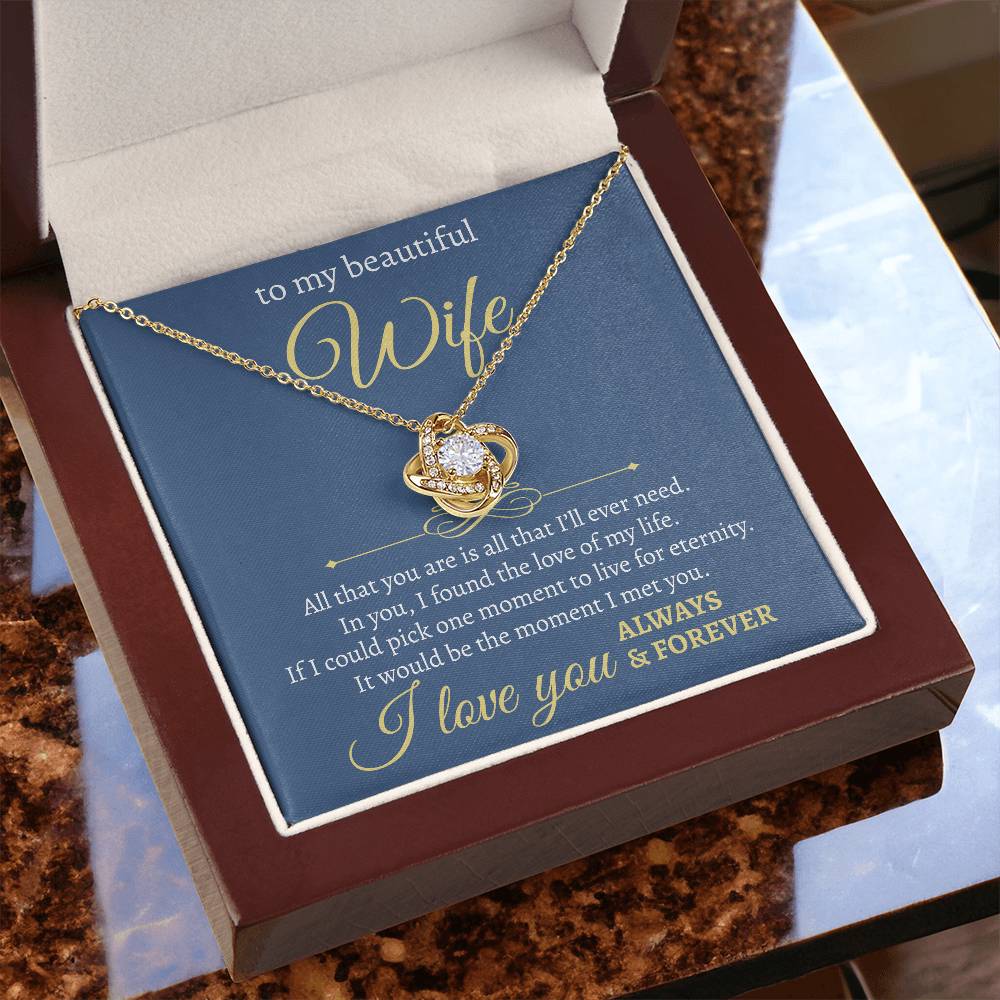 Beautiful Wife | All That I Will Need | Love Knot Necklace