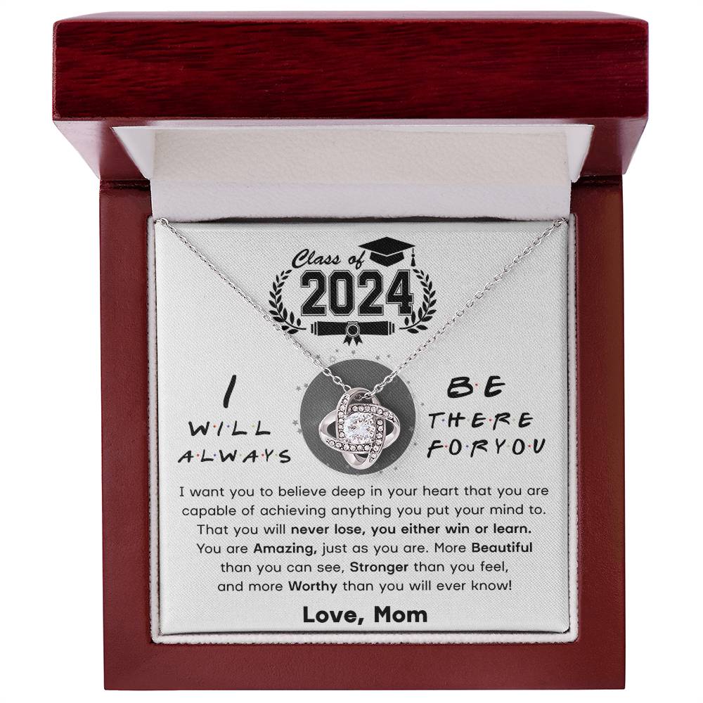 Class of 2024-- I Will Always Be There For You