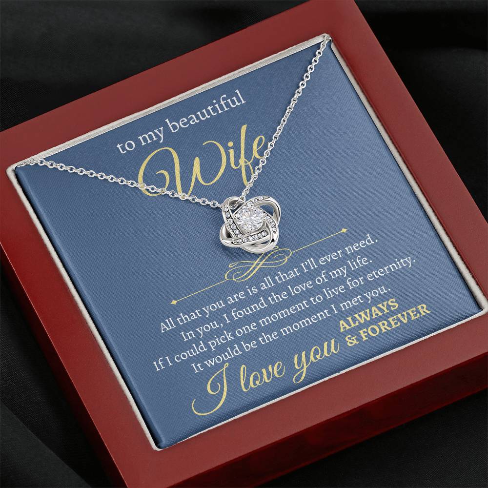Beautiful Wife | All That I Will Need | Love Knot Necklace