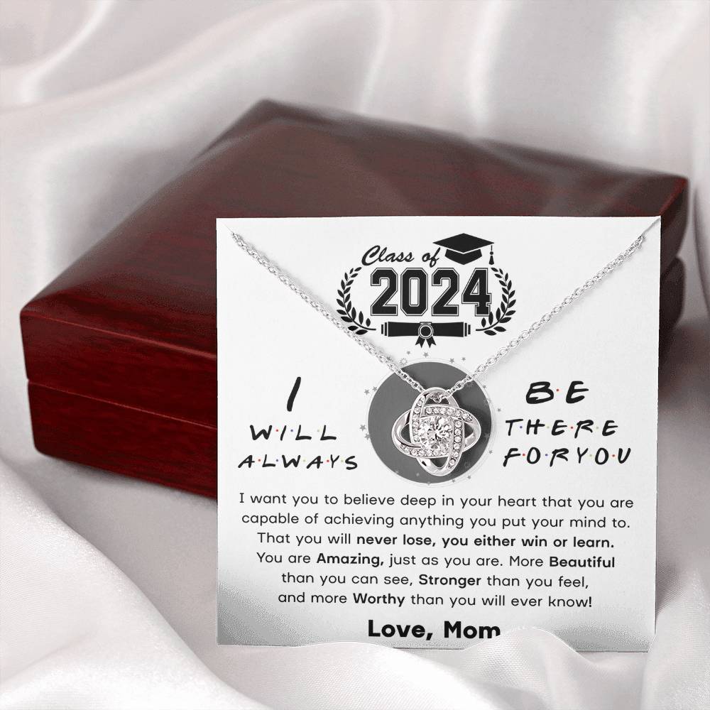 Class of 2024-- I Will Always Be There For You