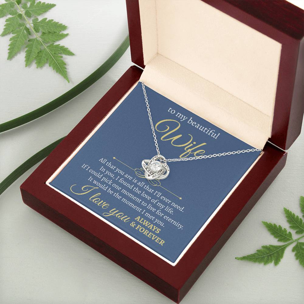 Beautiful Wife | All That I Will Need | Love Knot Necklace