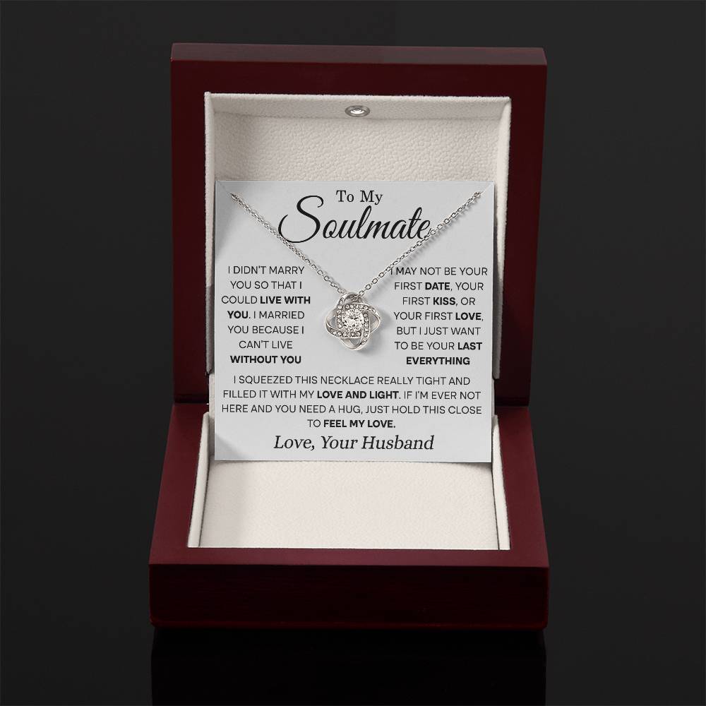Soulmate I Didn't Marry You-- Squeezed This Necklace