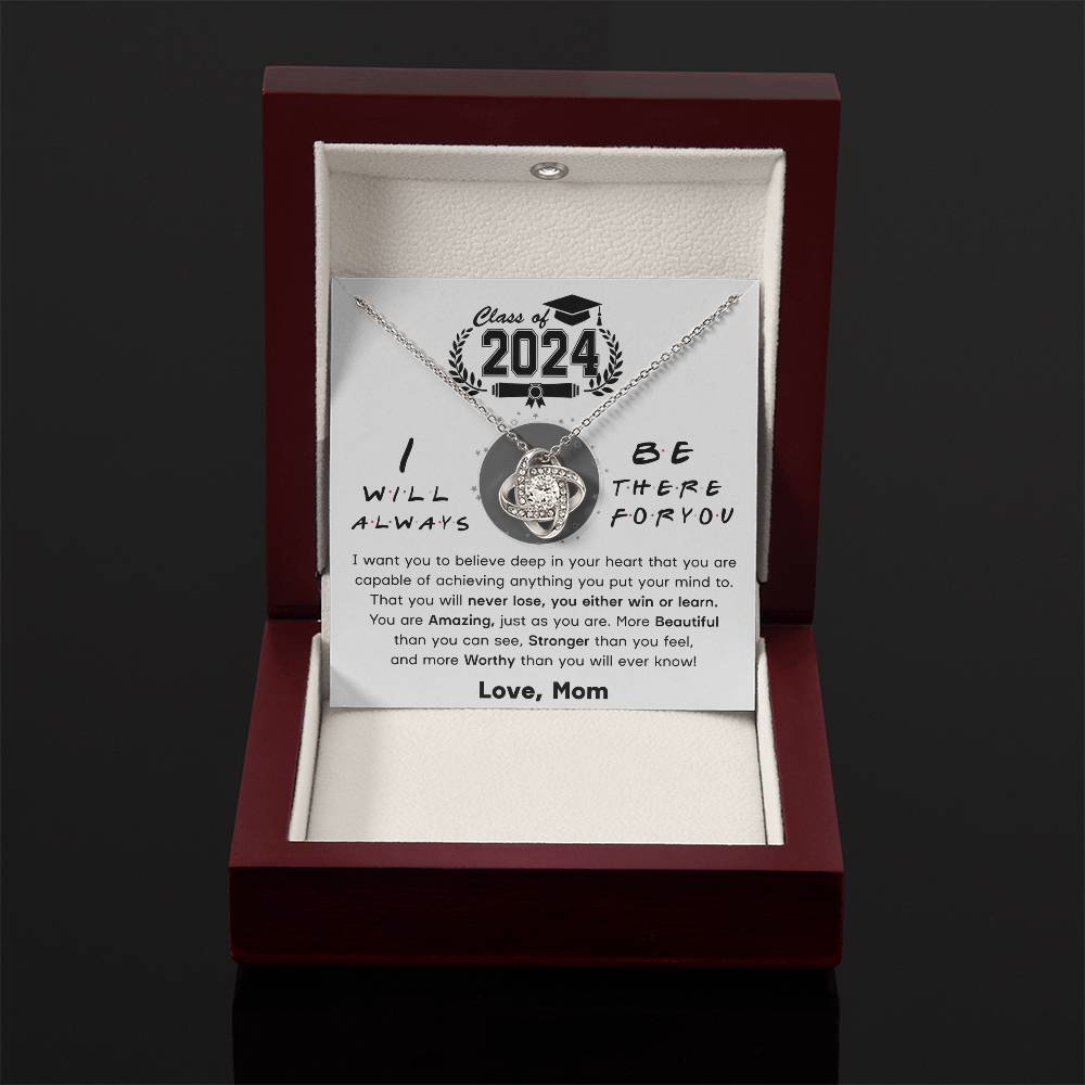 Class of 2024-- I Will Always Be There For You