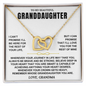 T o My Beautiful Granddaughter | I Can't Promise You I'll Be Here | Interlocking Hearts | White