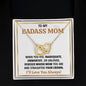 To My Badass Mom- Straighten Your Crown - Interlock