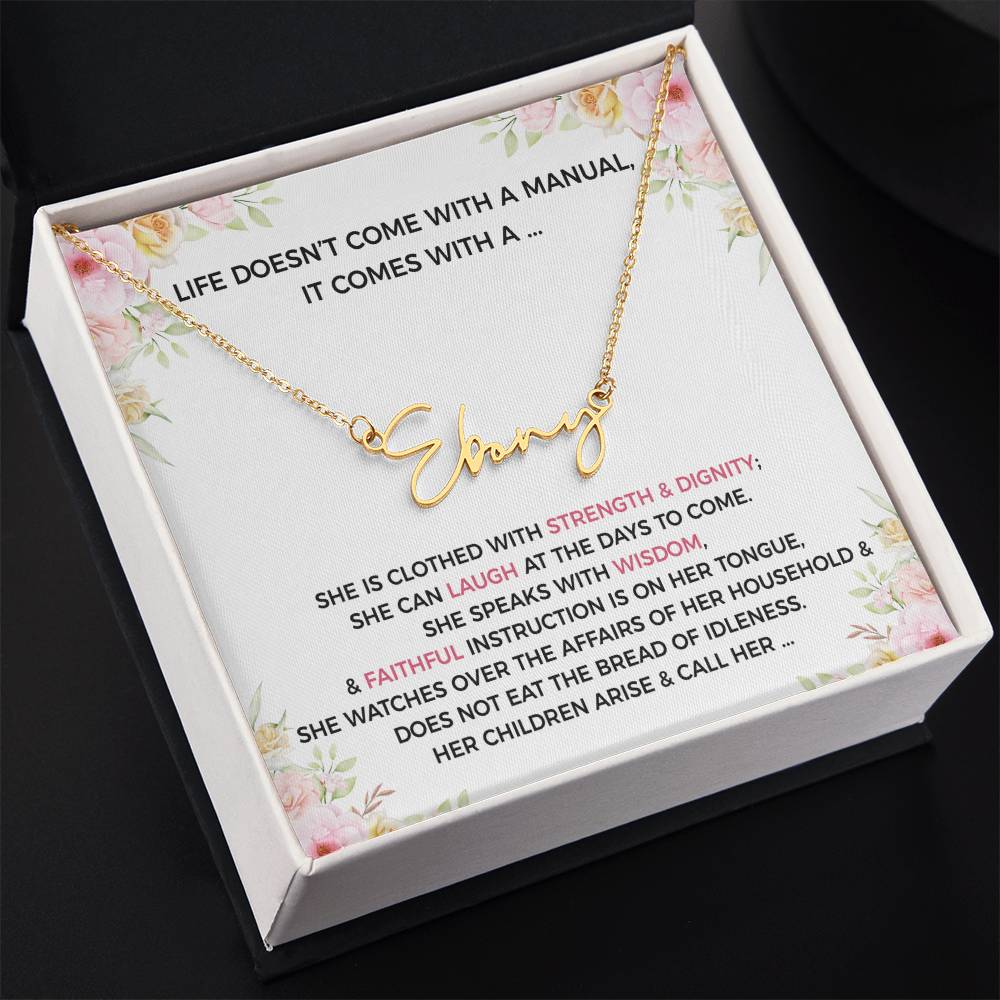 Life Doesnt Come With A Manual, It Comes With A- Name Necklace