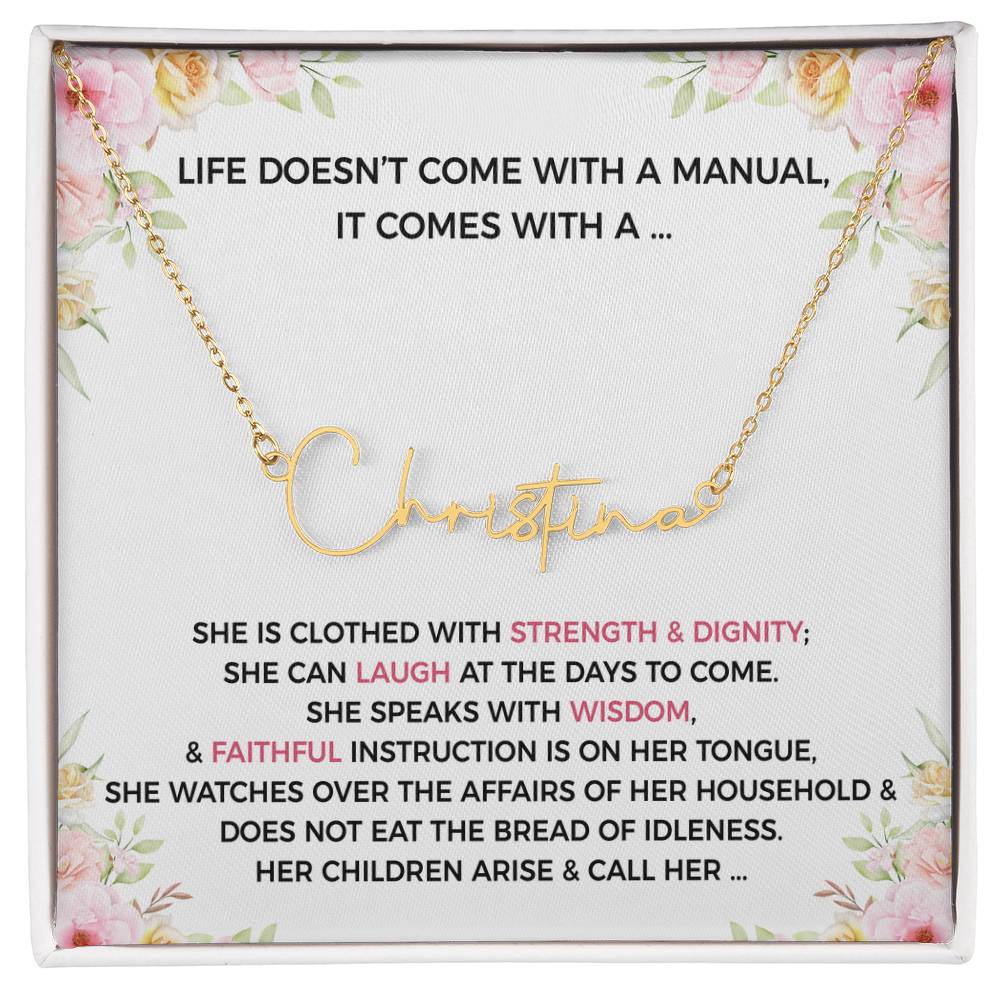 Life Doesnt Come With A Manual, It Comes With A- Name Necklace