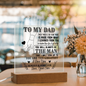 To My Dad | You Will Always Be The Man | Square Acrylic Plaque