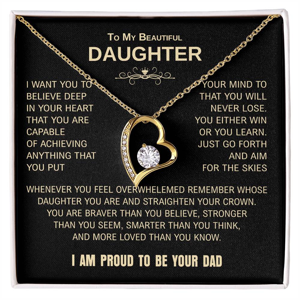 To My Beautiful Daughter | Proud to Be Your Dad | Blk Gld | Forever Love Necklace