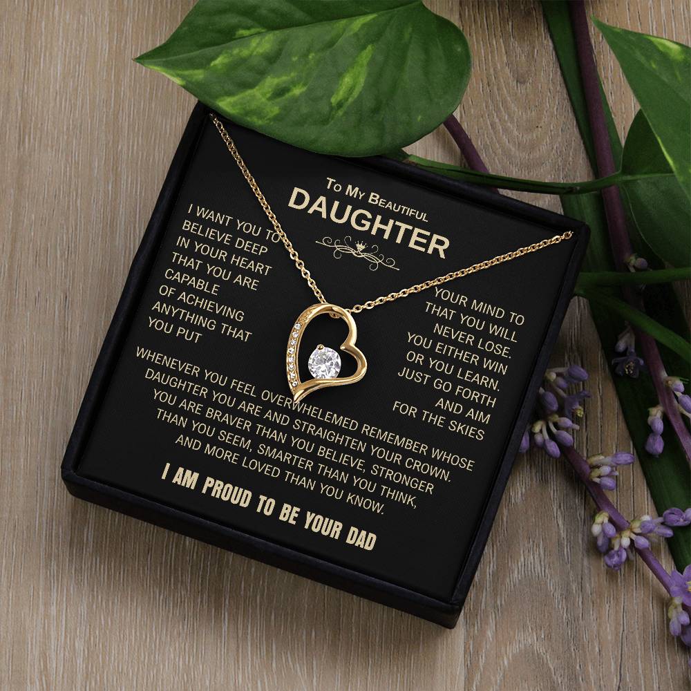 To My Beautiful Daughter | Proud to Be Your Dad | Blk Gld | Forever Love Necklace