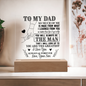 To My Dad | You Will Always Be The Man | Square Acrylic Plaque