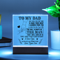 To My Dad | You Will Always Be The Man | Square Acrylic Plaque
