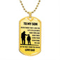 TO MY SON- Love Dad