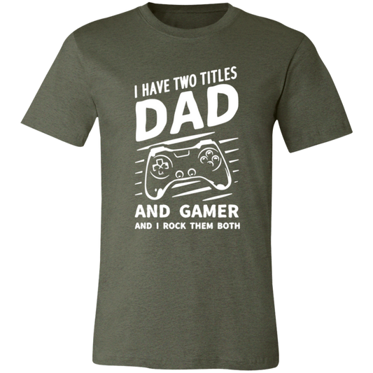 Short-Sleeve T-Shirt-- Dad and Gamer
