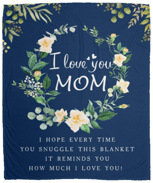 I love you MOM --Cozy Fleece Blanket 50x60