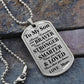 To My Son Braver Stronger Loved Dog Tag