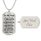 To My Son Braver Stronger Loved Dog Tag