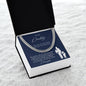 To My Daddy | You are My First Hero, I Love You. | Cuban Link| Blue