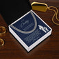 To My Daddy | You are My First Hero, I Love You. | Cuban Link| Blue