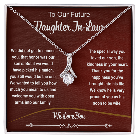 To Our Future Daughter In Law | We Did Not Choose You | Alluring Necklace