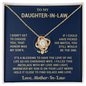 To My Daughter - In - Law| I Didn't Get To Choose You| Love Knot Necklace