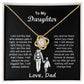 To My Daughter always my little girl- Love, Dad