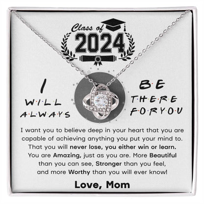 Class of 2024-- I Will Always Be There For You