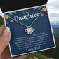To My Daughter- Never Forget I Love you-  From Dad