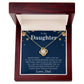 To My Daughter- Never Forget I Love you-  From Dad