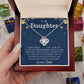To My Daughter- Never Forget I Love you-  From Dad