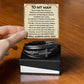To My Man Your Last Everything Bracelet