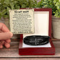 To My Man Your Last Everything Bracelet