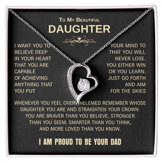 To My Beautiful Daughter | Proud to Be Your Dad | Blk Gld | Forever Love Necklace