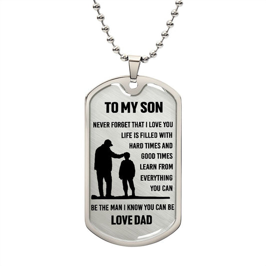 TO MY SON- Love Dad